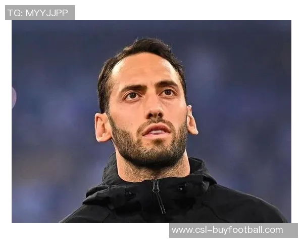 加拉塔萨雷内部人士澄清与恰尔汗奥卢无任何接触记录 加拉塔萨雷内部人士澄清与恰尔汗奥卢无任何接触记录